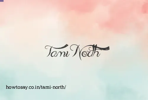 Tami North