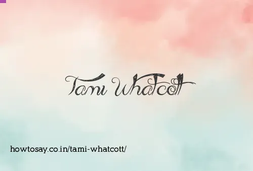 Tami Whatcott