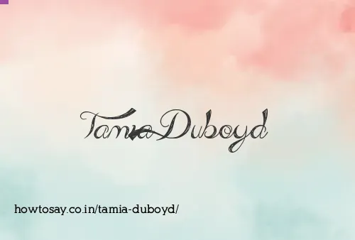 Tamia Duboyd