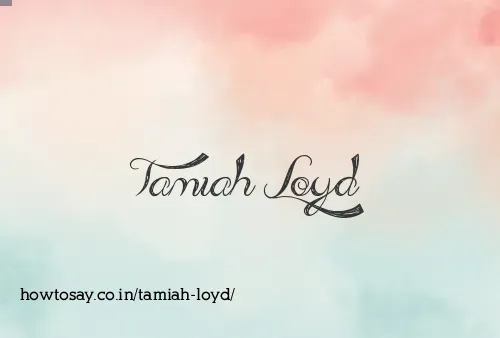 Tamiah Loyd