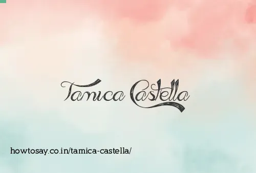 Tamica Castella