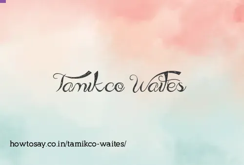 Tamikco Waites