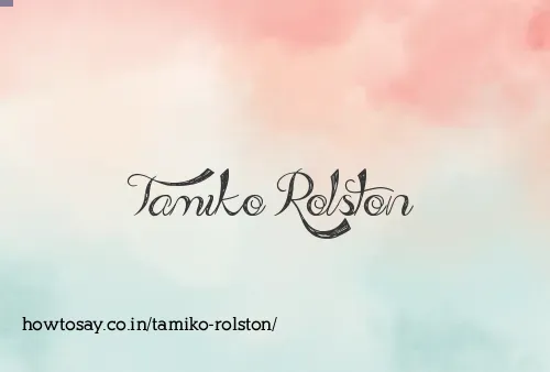 Tamiko Rolston