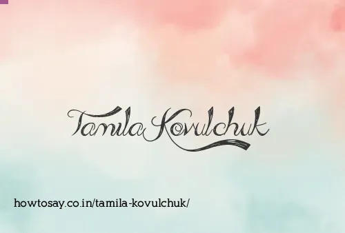 Tamila Kovulchuk