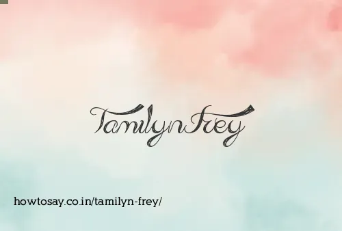 Tamilyn Frey