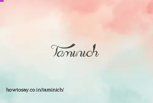 Taminich