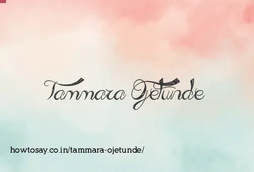 Tammara Ojetunde