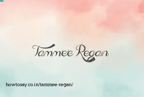 Tammee Regan