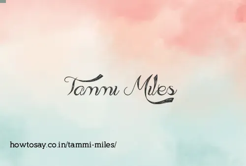 Tammi Miles