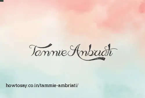 Tammie Ambriati