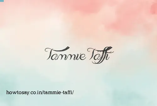 Tammie Taffi