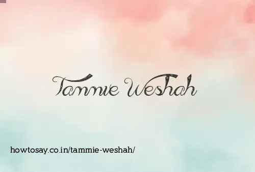 Tammie Weshah