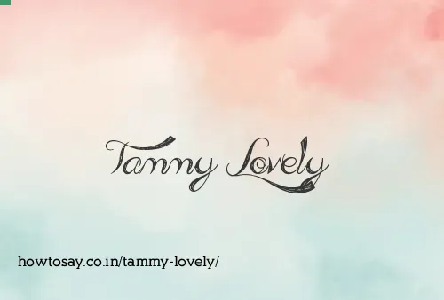 Tammy Lovely