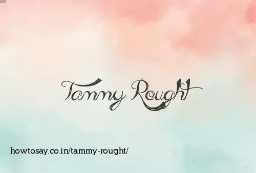 Tammy Rought