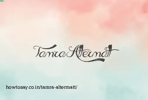 Tamra Altermatt