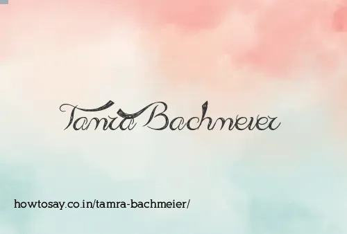 Tamra Bachmeier