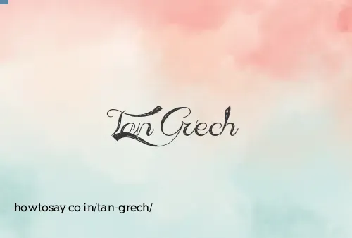 Tan Grech