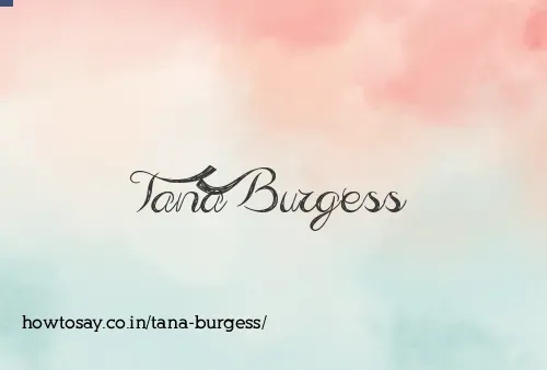 Tana Burgess