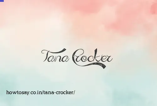 Tana Crocker