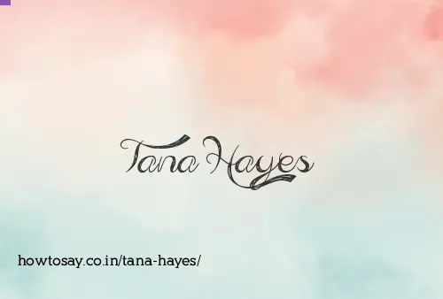 Tana Hayes