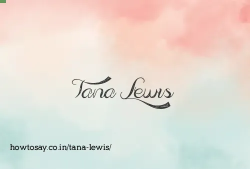 Tana Lewis