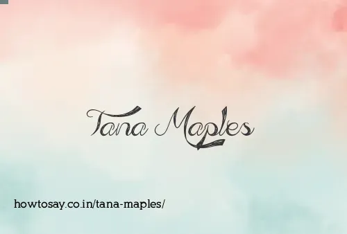 Tana Maples