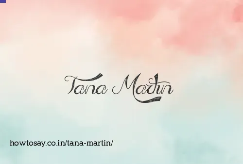 Tana Martin
