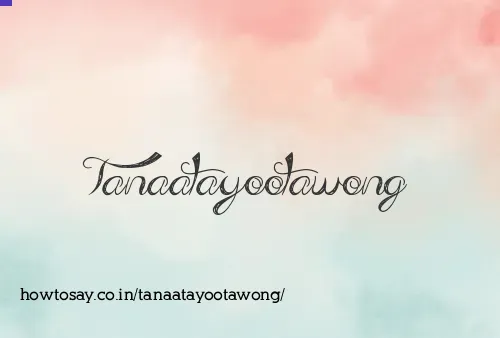 Tanaatayootawong