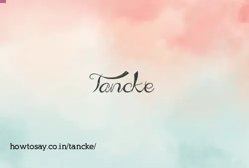 Tancke