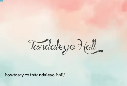 Tandaleyo Hall