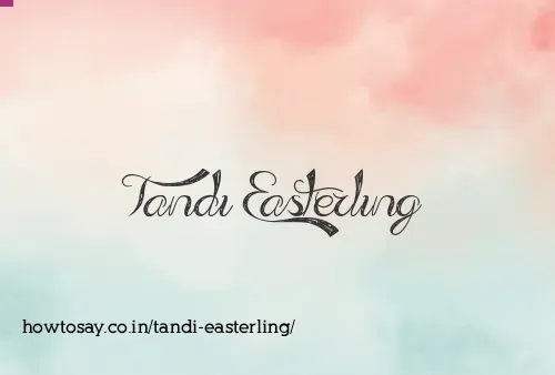 Tandi Easterling