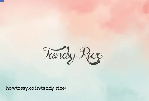 Tandy Rice