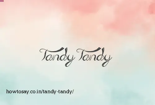 Tandy Tandy