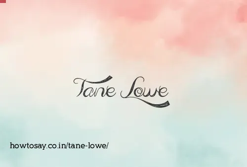 Tane Lowe