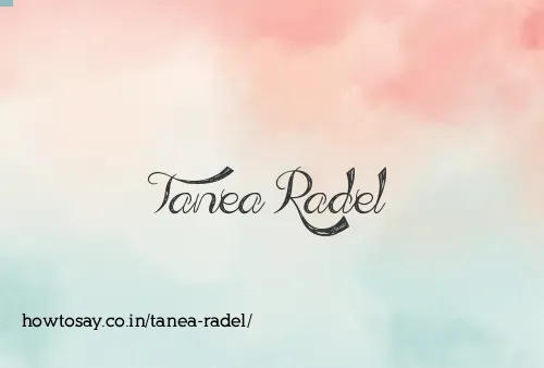 Tanea Radel