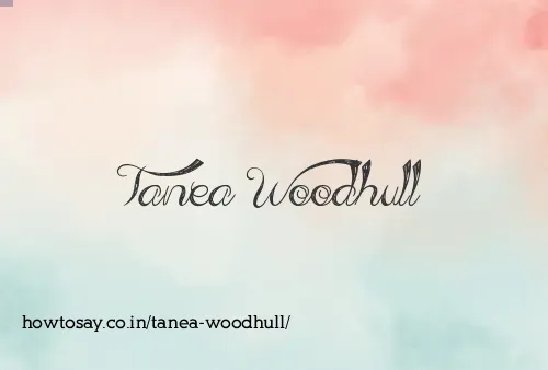 Tanea Woodhull