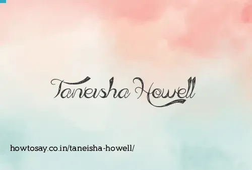 Taneisha Howell