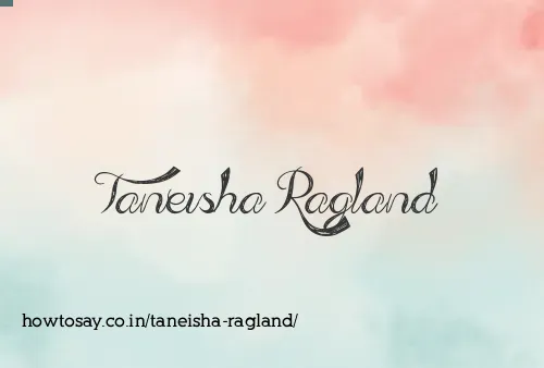 Taneisha Ragland