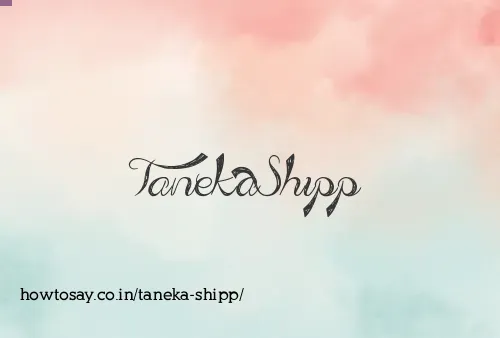 Taneka Shipp