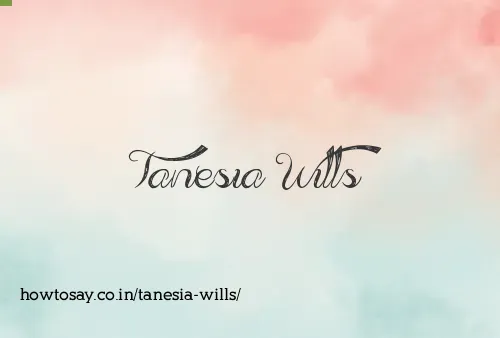 Tanesia Wills
