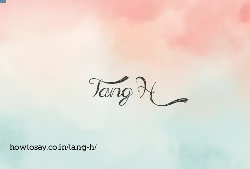Tang H