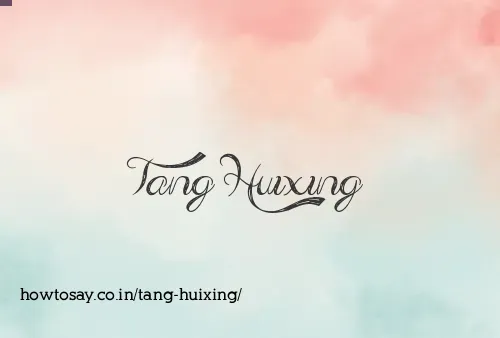 Tang Huixing