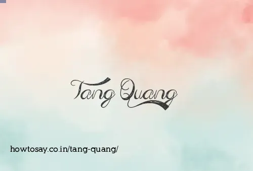 Tang Quang