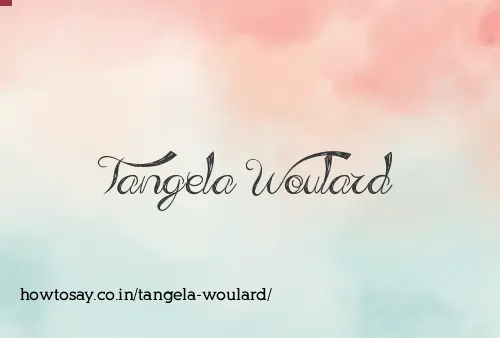 Tangela Woulard