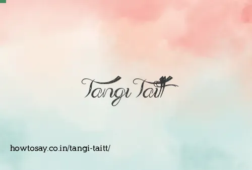 Tangi Taitt