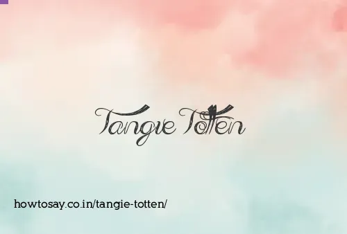 Tangie Totten