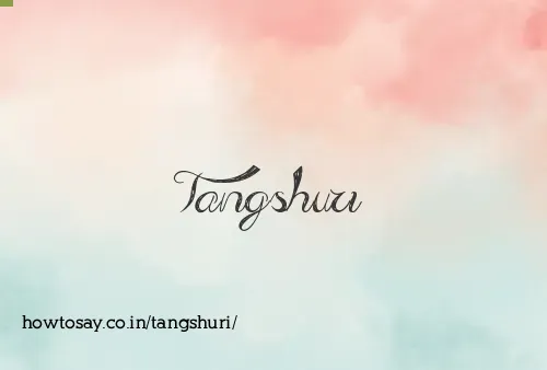 Tangshuri