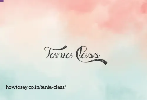 Tania Class