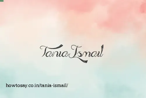 Tania Ismail