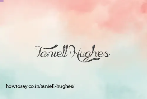 Taniell Hughes